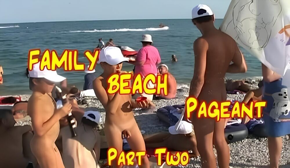 Enature - Family Beach Pageant part two - Visiting the Beach Without Clothes